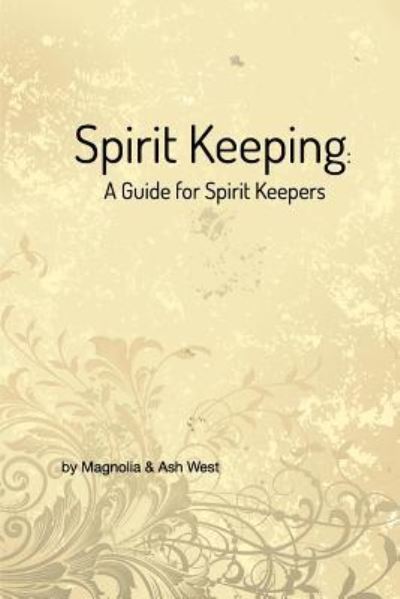 Cover for Ash West · Spirit Keeping (Paperback Book) (2016)