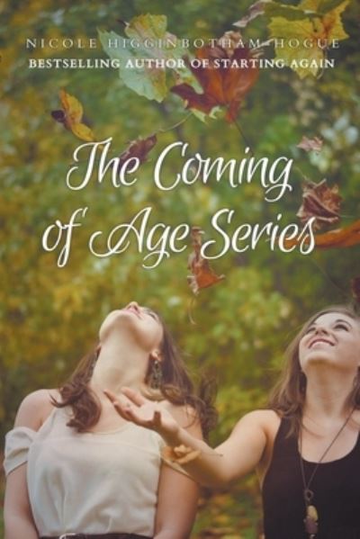 Cover for Nicole Higginbotham-Hogue · The Coming of Age Series (Paperback Book) (2020)