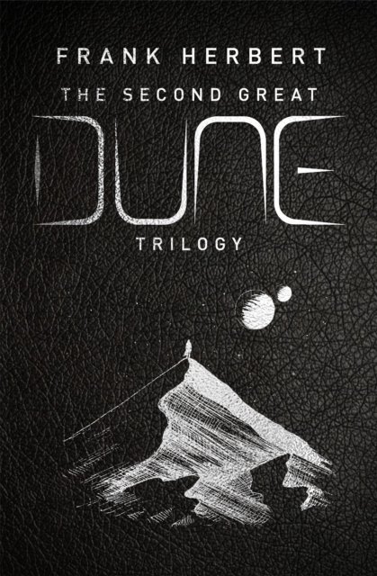 Cover for Frank Herbert · The Second Great Dune Trilogy: God Emperor of Dune, Heretics of Dune, Chapter House Dune (Gebundenes Buch) (2022)