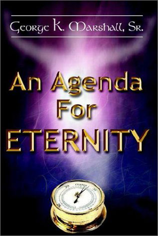 Cover for Sr. George K. Marshall · An Agenda for Eternity (Hardcover Book) (2002)