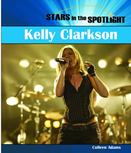 Cover for Colleen Adams · Kelly Clarkson (Stars in the Spotlight) (Hardcover Book) (2006)