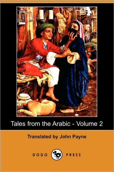 Cover for John Payne · Tales from the Arabic - Volume 2 (Dodo Press) (Paperback Book) (2008)