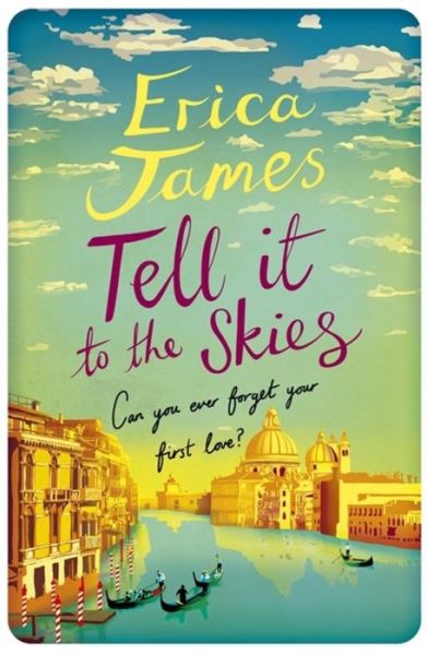 Cover for Erica James · Tell It To The Skies (Paperback Bog) (2017)