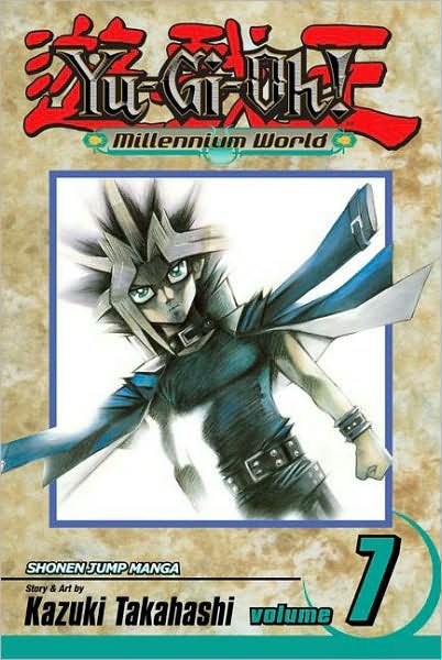 Cover for Kazuki Takahashi · Yu-Gi-Oh!: Millennium World, Vol. 7 - Yu-Gi-Oh!: Millennium World (Pocketbok) (2009)