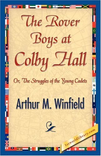 Cover for Arthur M. Winfield · The Rover Boys at Colby Hall (Pocketbok) (2007)