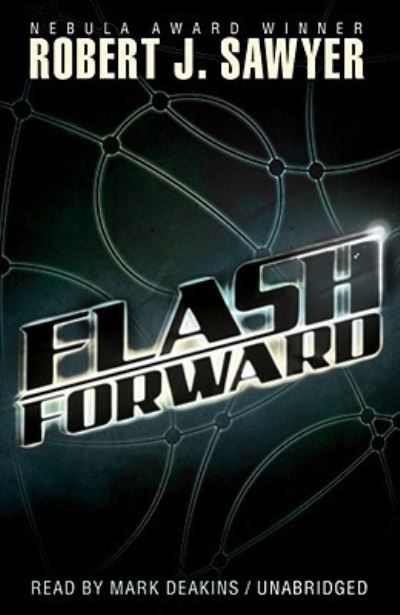 Cover for Robert J Sawyer · Flashforward (N/A) (2009)