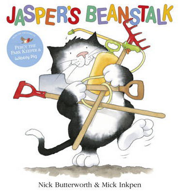 Jasper's Beanstalk - Nick Butterworth - Książki - Hachette Children's Group - 9781444918151 - 3 kwietnia 2014