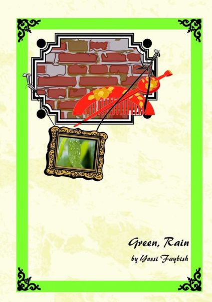 Cover for Yossi Faybish · Green, Rain (Paperback Book) (2010)