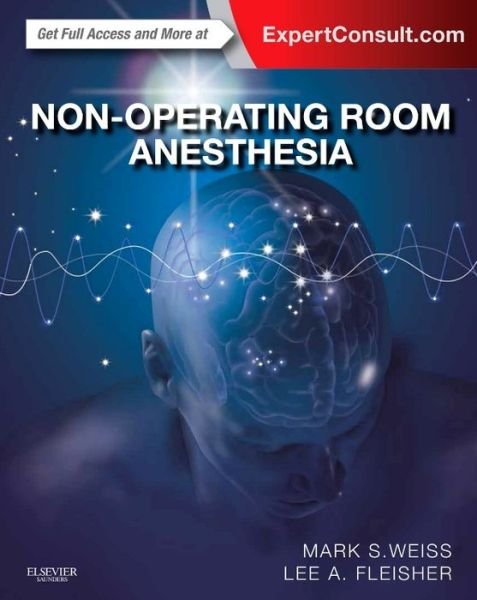 Cover for Weiss · Non-Operating Room Anesthesia (Bog) (2014)