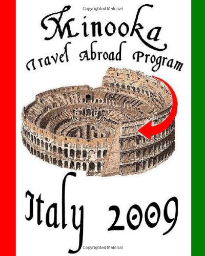 Cover for Minooka Travel Abroad Program · Italy 2009 (Taschenbuch) (2010)