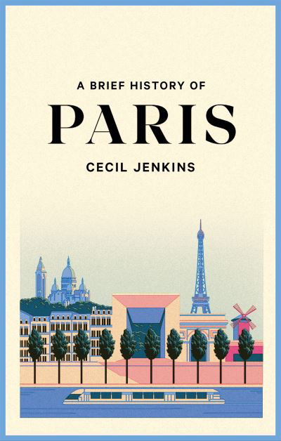 Cover for Cecil Jenkins · A Brief History of Paris (Paperback Book) (2022)