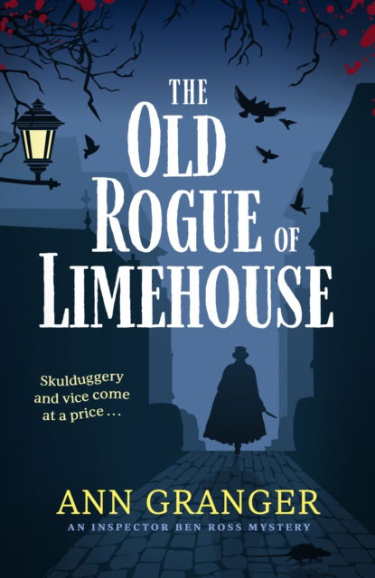 Cover for Ann Granger · The Old Rogue of Limehouse: Inspector Ben Ross Mystery 9 - Inspector Ben Ross (Paperback Bog) (2023)