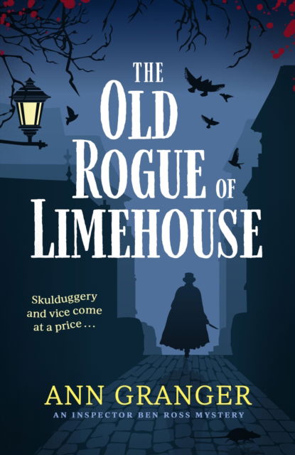 Cover for Ann Granger · The Old Rogue of Limehouse: Inspector Ben Ross Mystery 9 - Inspector Ben Ross (Taschenbuch) (2023)