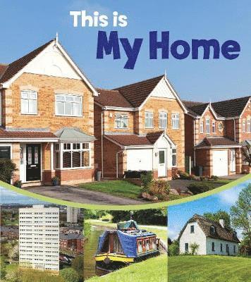 Cover for Angela Royston · This is My Home (Hardcover Book) (2018)