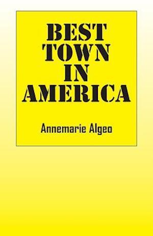 Cover for Annemarie Algeo · Best Town in America (Paperback Book) (2013)