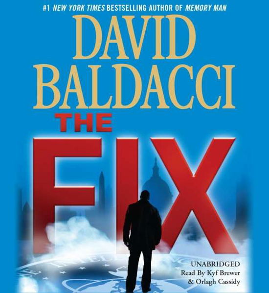 The Fix - Memory Man series - David Baldacci - Audio Book - Hachette Audio - 9781478988151 - February 27, 2018