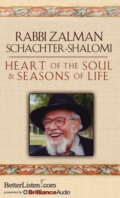 Cover for Zalman Schachter-Shalomi · Heart of the Soul &amp; Seasons of Life (CD) (2014)