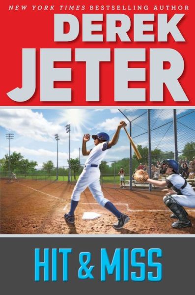 Cover for Derek Jeter · Hit &amp; Miss (Hardcover Book) (2015)