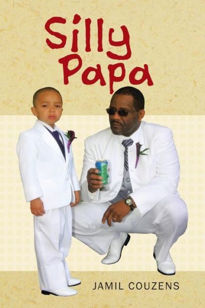 Cover for Jamil Couzens · Silly Papa (Paperback Book) (2013)