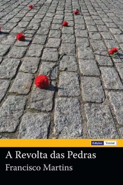Cover for Francisco Martins · A Revolta Das Pedras (Pocketbok) (2013)