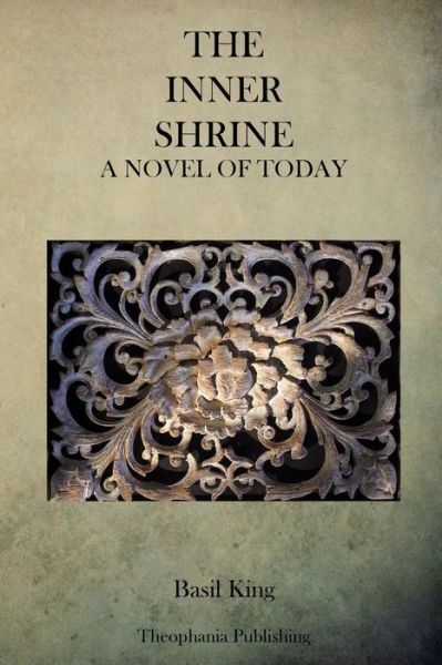 Cover for Basil King · The Inner Shrine: a Novel of Today (Paperback Book) (2013)