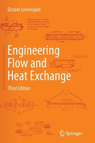 Cover for Octave Levenspiel · Engineering Flow and Heat Exchange (Pocketbok) [Softcover reprint of the original 3rd ed. 2014 edition] (2016)