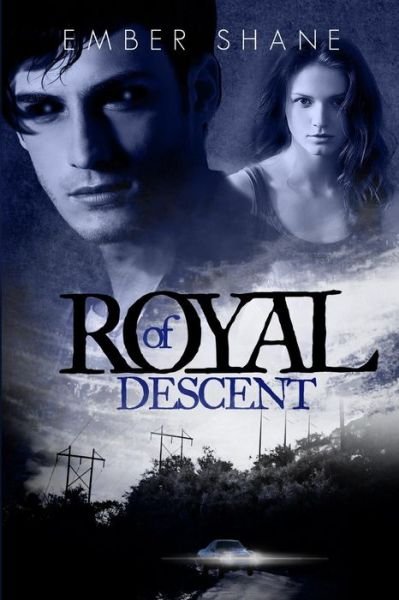 Cover for Ember Shane · Of Royal Descent (Paperback Book) (2013)