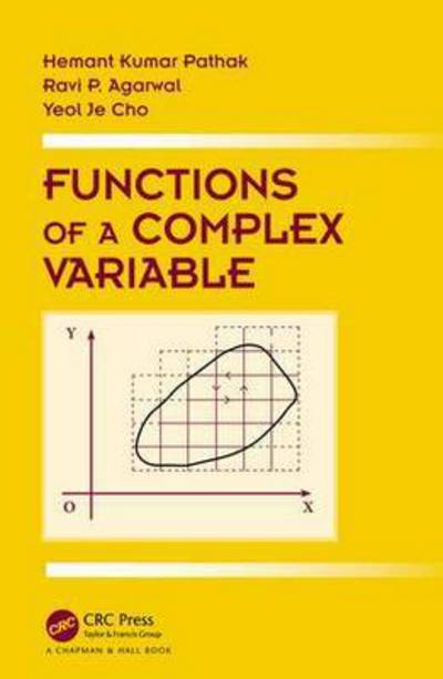 Functions of a Complex Variable - Hemant Kumar Pathak - Livros - Taylor & Francis Inc - 9781498720151 - 4 de novembro de 2015