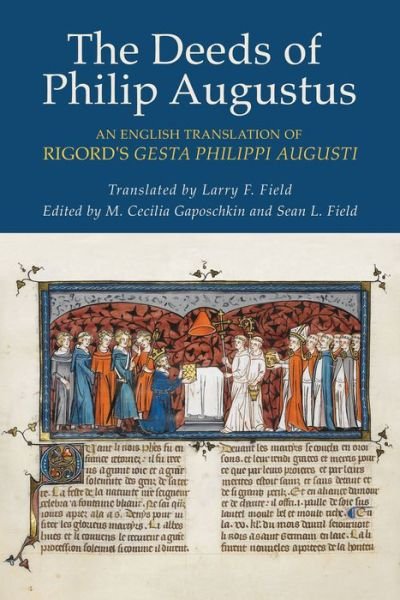 Cover for Rigord · The Deeds of Philip Augustus: An English Translation of Rigord's &quot;Gesta Philippi Augusti&quot; (Taschenbuch) (2022)