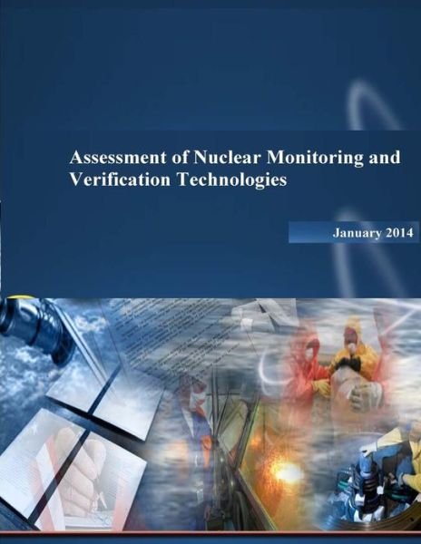 Cover for Department of Defense · Assessment of Nuclear Monitoring and Verification Technologies (Paperback Bog) (2014)
