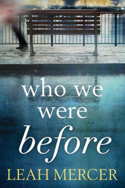 Cover for Leah Mercer · Who We Were Before (Paperback Book) (2016)