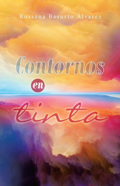 Cover for Rossana Basurto Alvarez · Contornos En Tinta (Paperback Book) (2020)