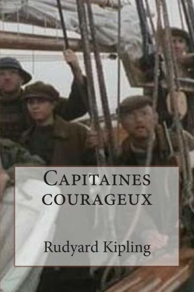 Cover for M Rudyard Kipling · Capitaines Courageux (Pocketbok) (2015)