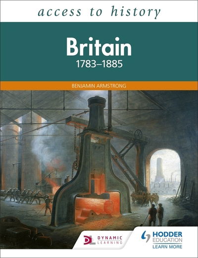 Access to History: Britain 1783-1885 - Benjamin Armstrong - Books - Hachette Learning - 9781510459151 - June 26, 2020