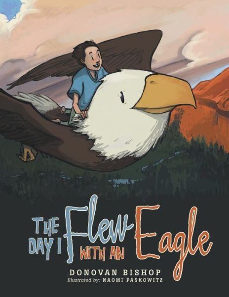 Cover for Donovan Bishop · The Day I Flew with an Eagle (Paperback Book) (2015)