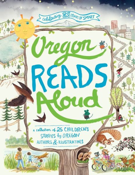 Cover for SMART Reading · Oregon Reads Aloud: A Collection of 25 Children's Stories by Oregon Authors and Illustrators (Paperback Book) (2020)
