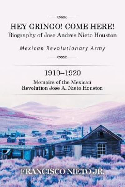 Cover for Jr Francisco Nieto · Hey Gringo! Come Here! (Paperback Book) (2015)