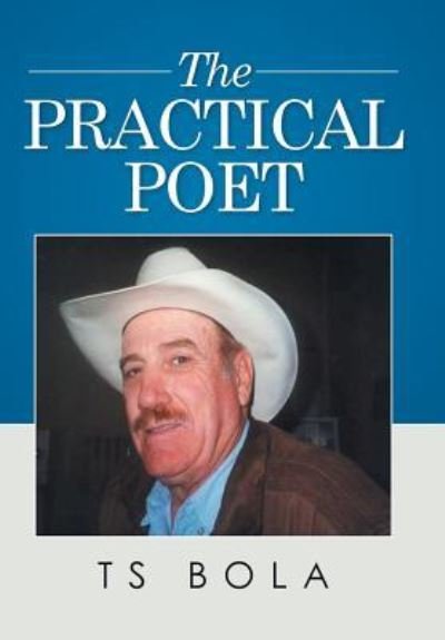 Cover for Ts Bola · The Practical Poet (Hardcover bog) (2015)