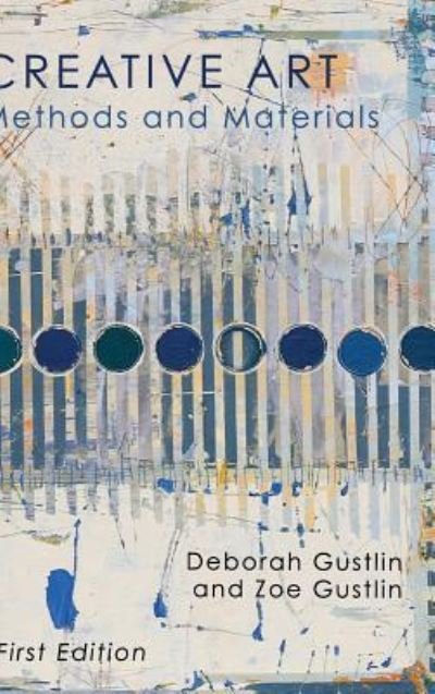 Cover for Deborah Gustlin · Creative Art (Hardcover bog) (2017)