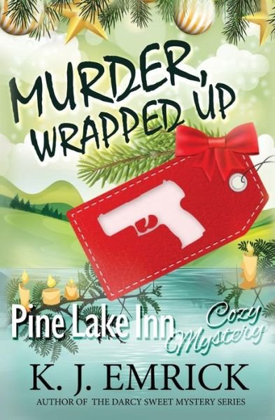 Cover for K J Emrick · Murder, Wrapped Up (Paperback Book) (2015)