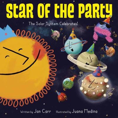 Cover for Jan Carr · Star of the Party: The Solar System Celebrates!: The Solar System Celebrates! (Pocketbok) (2022)