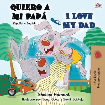Cover for Shelley Admont · Quiero a mi Papa I Love My Dad (Paperback Book) (2019)