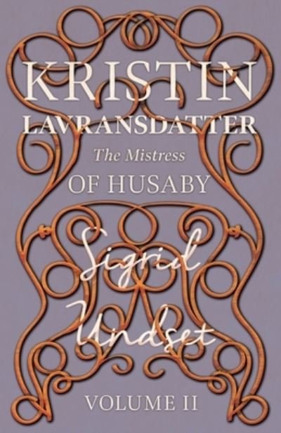 Cover for Sigrid Undset · The Mistress of Husaby; Kristin Lavransdatter - Volume II - Kristin Lavransdatter (Taschenbuch) (2020)