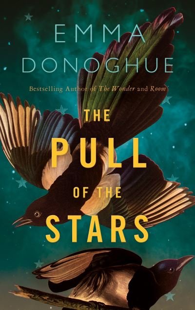 Cover for Emma Donoghue · The Pull of the Stars (Innbunden bok) (2020)