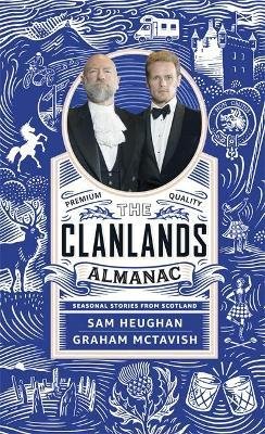 Cover for Sam Heughan · The Clanlands Almanac: Seasonal Stories from Scotland (Hardcover bog) (2021)