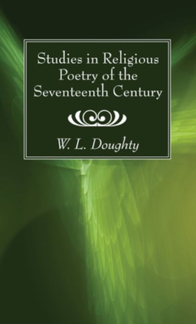 Cover for W. L. Doughty · Studies in Religious Poetry of the Seventeenth Century (Paperback Book) (2017)