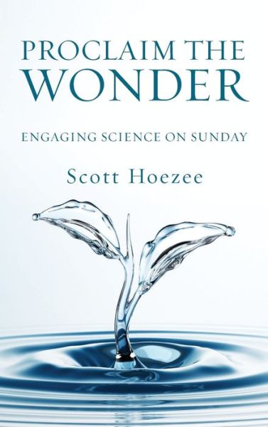 Cover for Scott Hoezee · Proclaim the Wonder (Hardcover Book) (2019)