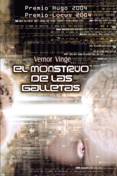 Cover for Vernor Vinge · El Monstruo de las Galletas (Paperback Bog) (2016)