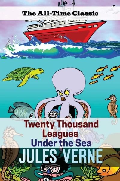Twenty Thousand Leagues Under the Sea - Jules Verne - Boeken - Createspace Independent Publishing Platf - 9781536992151 - 9 augustus 2016