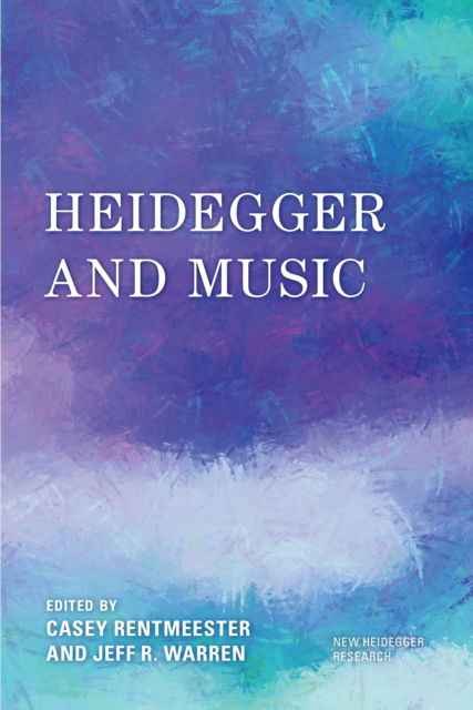 Cover for Heidegger and Music - New Heidegger Research (Paperback Book) (2024)